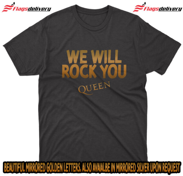 Flag  Queen – We Will Rock You (Golden Letters) – Black T-Shirt (All Sizes Available) Music T-Shirts